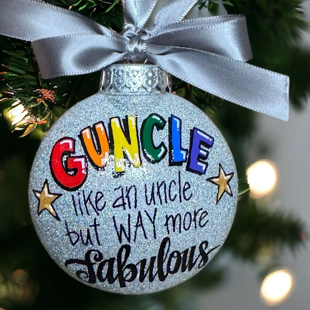 Christmas Ornament: GUNCLE – Your Fabulous Holiday Sidekick! Handmade Gift